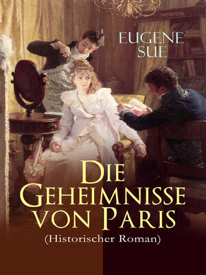 cover image of Die Geheimnisse von Paris (Historischer Roman)